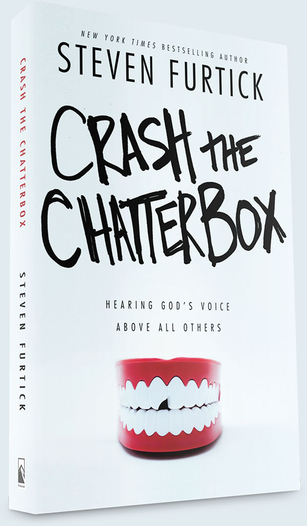 Crash the Chatterbox by Steven Furtick
